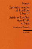 Briefe an Lucilius über Ethik/Epistulae morales ad Lucilium