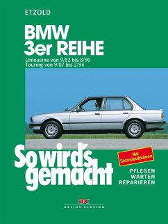 So wird's gemacht, BMW 3er Reihe ab September '82 - Etzold, Rüdiger