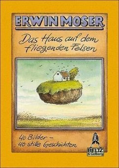 Das Haus auf dem fliegenden Felsen - Moser, Erwin