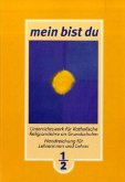 1. und 2. Schuljahr, Lehrerhandbuch / Mein bist Du, Ausgabe Baden-Württemberg