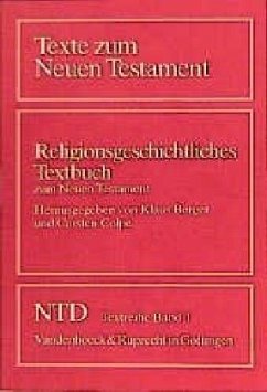 Religionsgeschichtliches Textbuch zum Neuen Testament - Berger, Klaus / Colpe, Carsten (Hgg.)