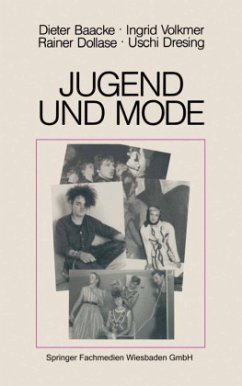 Jugend und Mode - Baacke, Dieter;Volkmer, Ingrid;Dollase, Rainer