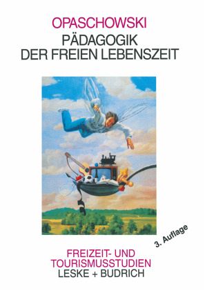 Pädagogik der freien Lebenszeit von Horst W. Opaschowski - Fachbuch -  bücher.de
