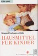 Hausmittel für Kinder - Bild 1
