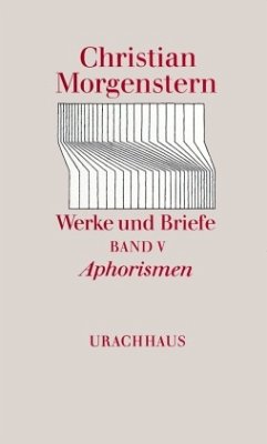 Aphorismen / Werke und Briefe 5 - Morgenstern, Christian