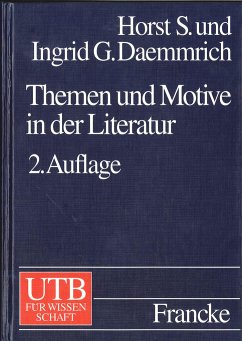 Themen und Motive in der Literatur - Daemmrich, Horst S.;Daemmrich, Ingrid G.