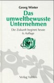 Das umweltbewußte Unternehmen