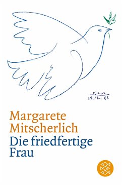 Die friedfertige Frau - Mitscherlich, Margarete