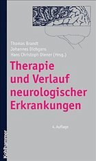 Therapie und Verlauf neurologischer Erkrankungen - Brandt, Thomas / Dichgans, Johannes / Diener, Hans Christoph (Hgg.)