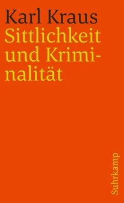 Sittlichkeit und Kriminalität - Kraus, Karl