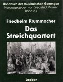 Das Streichquartett, 2 Tle. / Handbuch der musikalischen Gattungen Bd.6/1-2