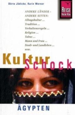 Reise Know-How KulturSchock Ägypten - Jödicke, Dörte;Werner, Karin