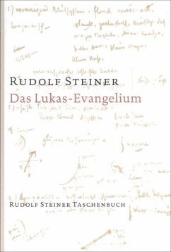 Das Lukas - Evangelium - Steiner, Rudolf