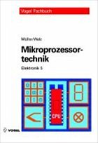 Elektronik 5: Mikroprozessortechnik - Müller, Helmut / Walz, Lothar