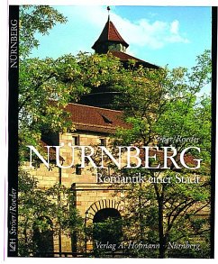 Nürnberg. Romantik einer Stadt - Roeder, Gustav;Ströer, Franz