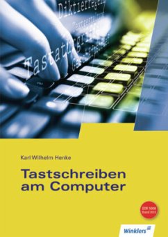 Tastschreiben am Computer - Henke, Karl Wilhelm