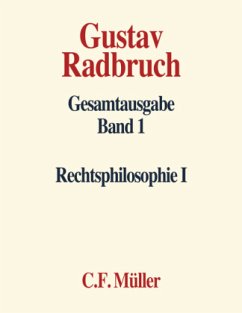 Rechtsphilosophie / Gesamtausgabe, 20 Bde. Bd.1, Tl.1 - Radbruch, Gustav