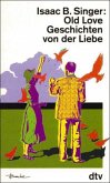 OLD LOVE. GESCHICHTEN VON DER