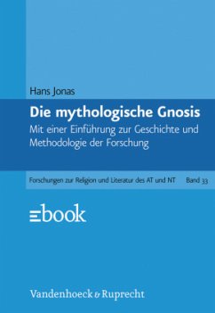 Die mythologische Gnosis / Gnosis und spätantiker Geist 1 - Jonas, Hans