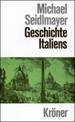 Geschichte Italiens - Seidlmayer, Michael