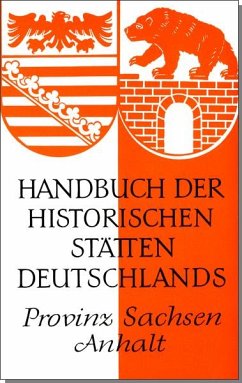 Handbuch der historischen Stätten Deutschlands XI. Provinz Sachsen-Anhalt - Schwineköper, Berent (Hrsg.)