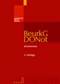 BeurkG / DONot, Beurkundungsgesetz und Dienstordnung für Notarinnen und Notare, Kommentar - Huhn / von Schuckmann
