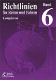 Richtlinien für Reiten und Fahren 6. Longieren Richtlinien für Reiten und Fahren 6. Longieren