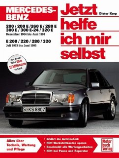 Mercedes-Benz 200-320 E (W 124) / Jetzt helfe ich mir selbst Bd.124 - Korp, Dieter