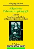 Sozialwissenschaftliche und psychologische Grundlagen / Allgemeine Behindertenpädagogik Bd.1