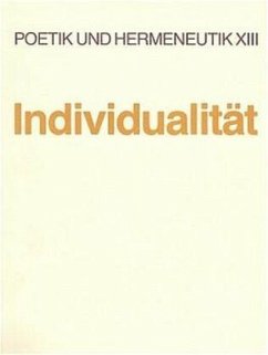 Individualität / Poetik und Hermeneutik Bd.13 - Frank, Manfred / Haverkamp, Anselm (Hgg.)
