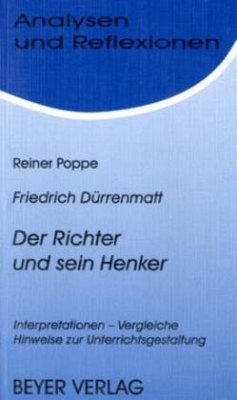 Friedrich Dürrenmatt 'Der Richter und sein Henker' - Poppe, Reiner