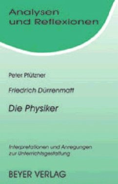 Friedrich Dürrenmatt 'Die Physiker' - Pfützner, Peter