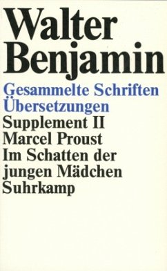Im Schatten der jungen Mädchen / Gesammelte Schriften, Suppl.-Bde., Kt 2 - Benjamin, Walter