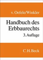 Handbuch des Erbbaurechts - Oefele, Helmut Frhr. von; Winkler, Karl