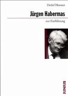 Jürgen Habermas zur Einführung - Horster, Detlef