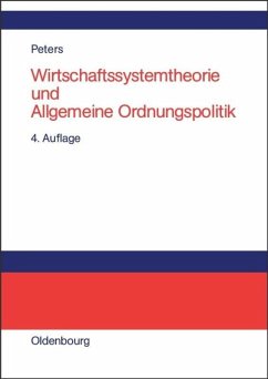 Wirtschaftssystemtheorie und Allgemeine Ordnungspolitik - Peters, Hans-Rudolf