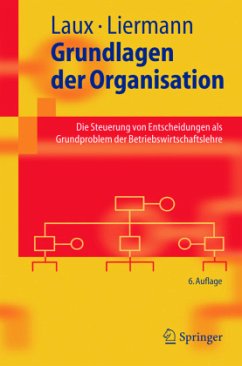 Grundlagen der Organisation - Laux, Helmut;Liermann, Felix