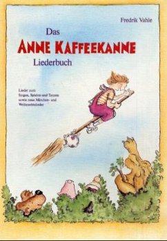 Das Anne-Kaffeekanne-Liederbuch - Vahle, Fredrik