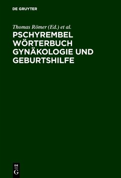 Pschyrembel Wörterbuch Gynäkologie und Geburtshilfe - Römer, Thomas / Straube, Wolfgang (Hgg.)