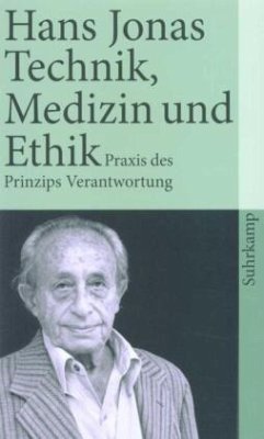 Technik, Medizin und Ethik - Jonas, Hans