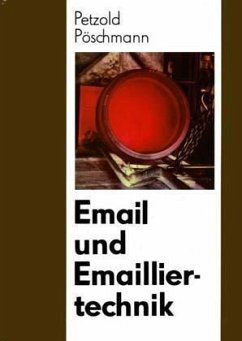 Email und Emailliertechnik - Petzold, Armin; Pöschmann, Helmut