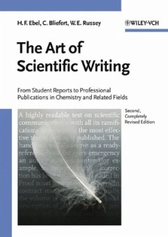 The Art of Scientific Writing - Ebel, Hans F.; Bliefert, Claus; Russey, William E.