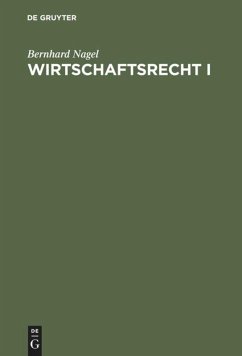 Wirtschaftsrecht I - Fikentscher, Wolfgang