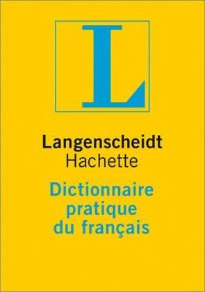 Langenscheidt Hachette Dictionnaire pratique du francais