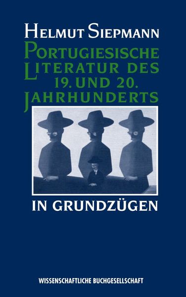 Portugiesische Literatur des 19. und 20. Jahrhunderts in Grundzügen
