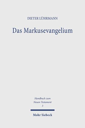 Das Markusevangelium / Das Markusevangelium / Handbuch zum Neuen Testament Bd.3