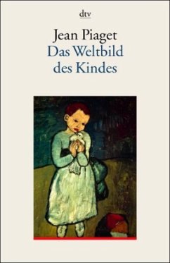 Das Weltbild des Kindes - Piaget, Jean
