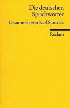 Die Deutschen Sprichwörter - Simrock, Karl (Hrsg.)