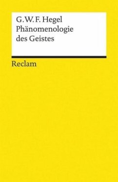 Phänomenologie des Geistes - Hegel, Georg Wilhelm Friedrich