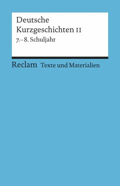 Deutsche Kurzgeschichten 2. 7. - 8. Schuljahr